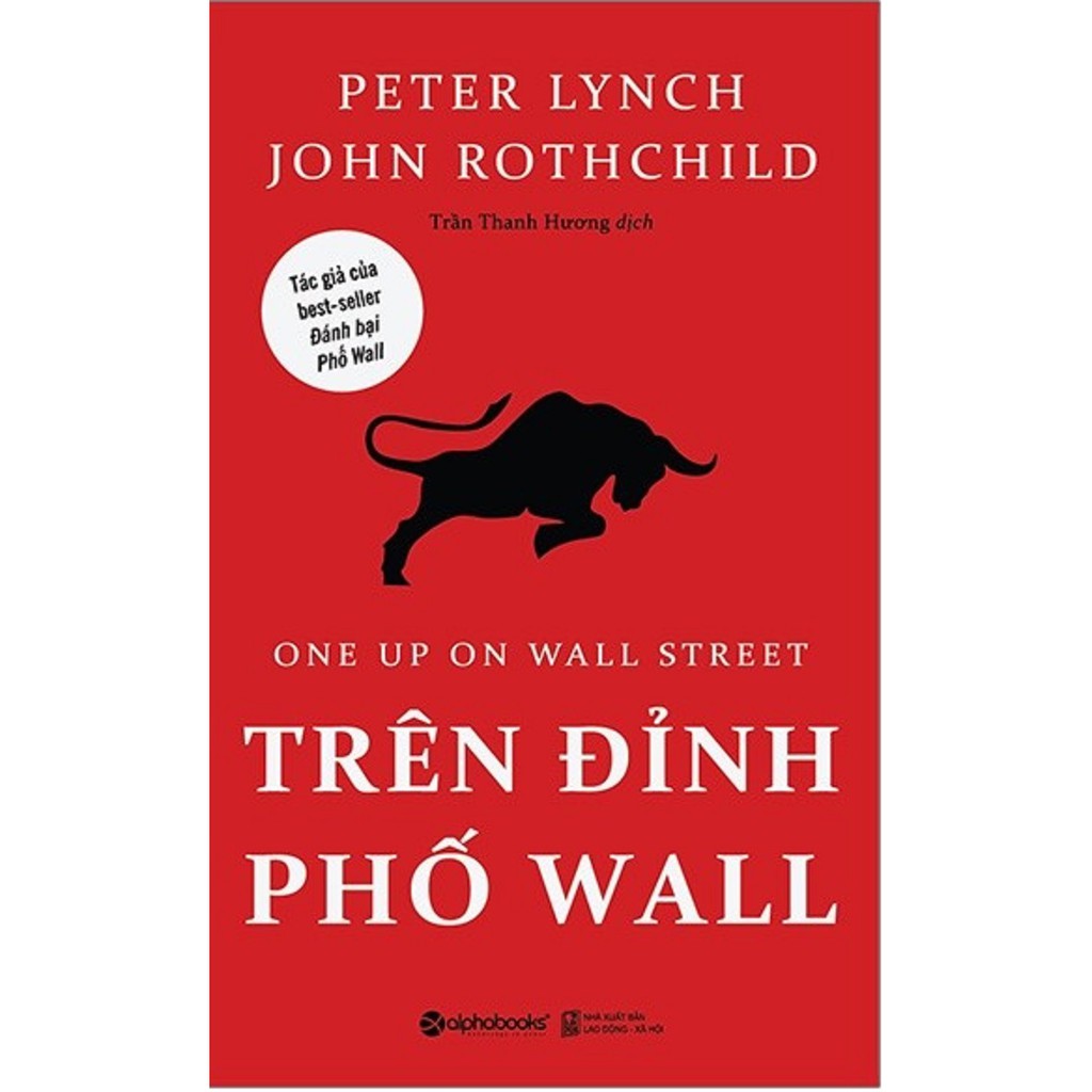 Sách - Trên Đỉnh Phố Wall - Tác giả Peter Lynch, John Rothchild