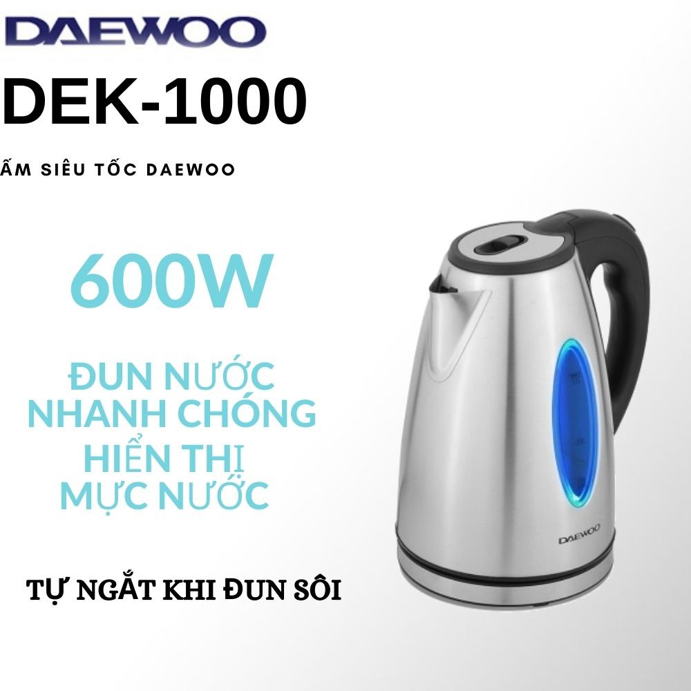 [Mã ELHADEV giảm 4% đơn 300K] Ấm siêu tốc Daewoo DEK-D1000