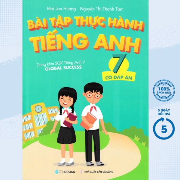 Sách Tham Khảo - Bài Tập Thực Hành Tiếng Anh 7 (Có Đáp Án) - Dùng Kèm SGK Tiếng Anh 7 Global Success (2022) - ZEN