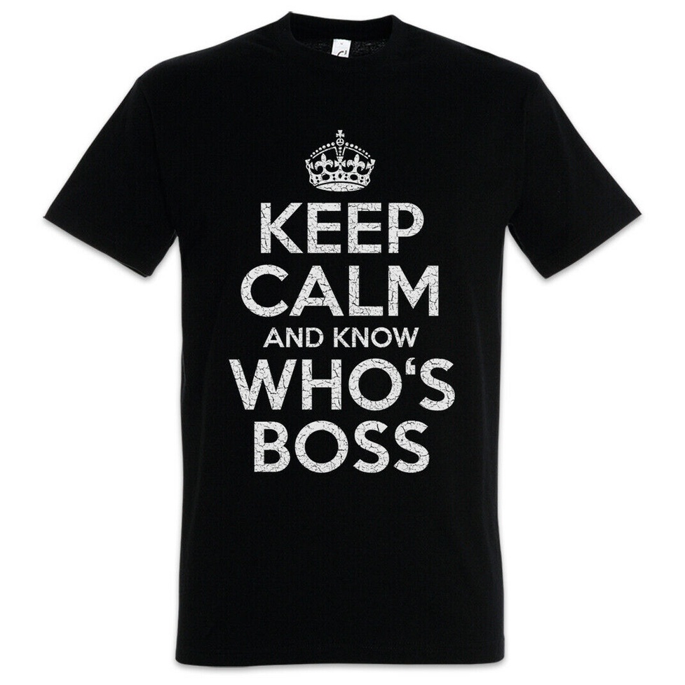 Áo nam In Chữ Keep Calm And Know Whos Boss Thời Trang 2021