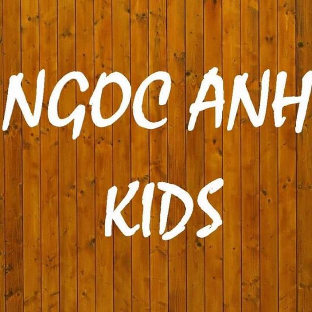 NGỌC ANH KIDS  KHO SỈ QATE