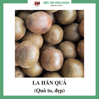 La Hán Quả Sấy Khô Loại 1 Quả To Đẹp Giúp Giảm Đau Họng, Thanh Nhiệt Cơ Thể, Giảm Cân