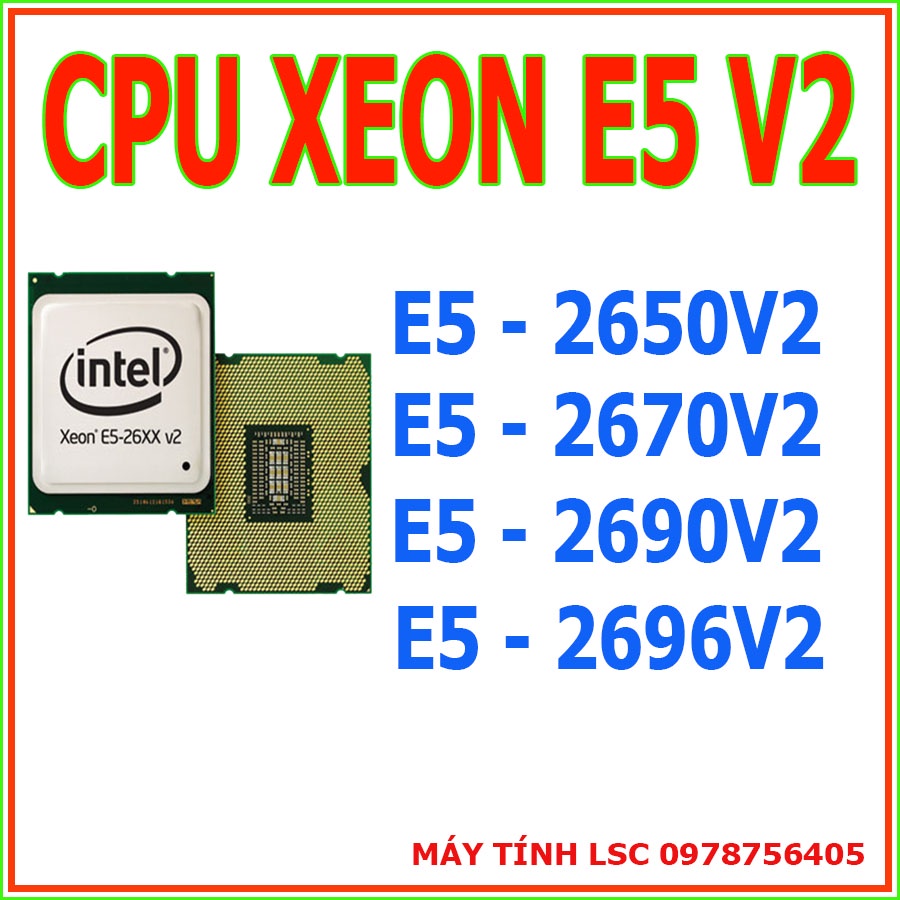 CPU XEON E5 2696V2  E5 2697V2 12 nhân 24 luồng