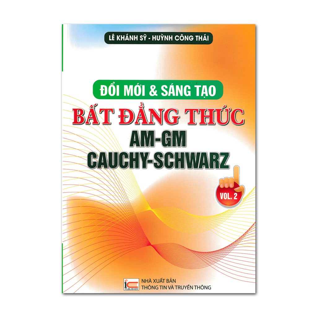 Sách- - Đổi mới và sáng tạo bất đẳng thức AM-GM Cauchy - Schwarz