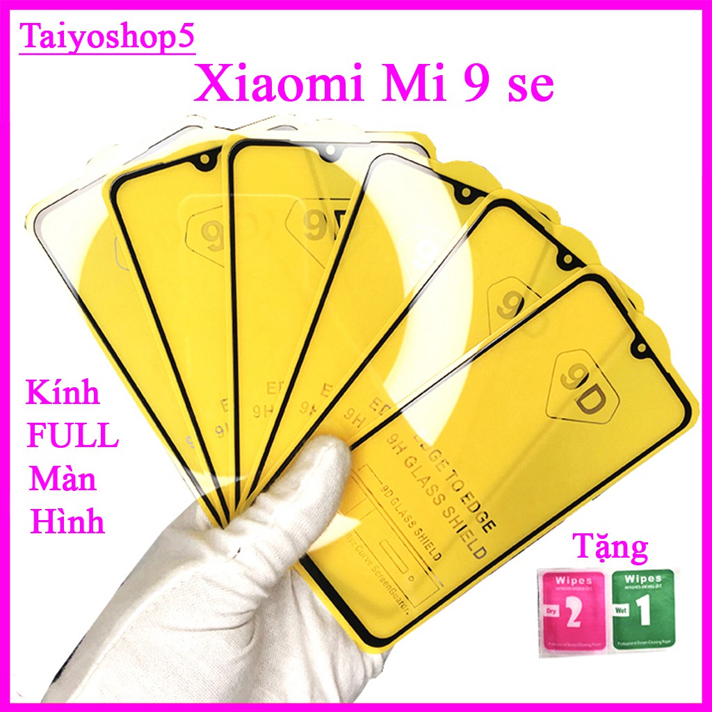 Kính cường lực Xiaomi Mi 9 SE   full màn hình, Ảnh thực shop tự chụp, tặng kèm bộ giấy lau kính taiyoshop5