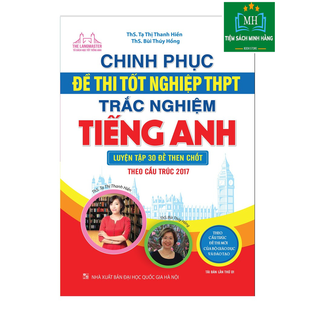 Sách - Chinh Phục Đề Thi Tốt Nghiệp THPT trắc nghiệm Tiếng Anh ( luyện tập 30 đề then chốt )