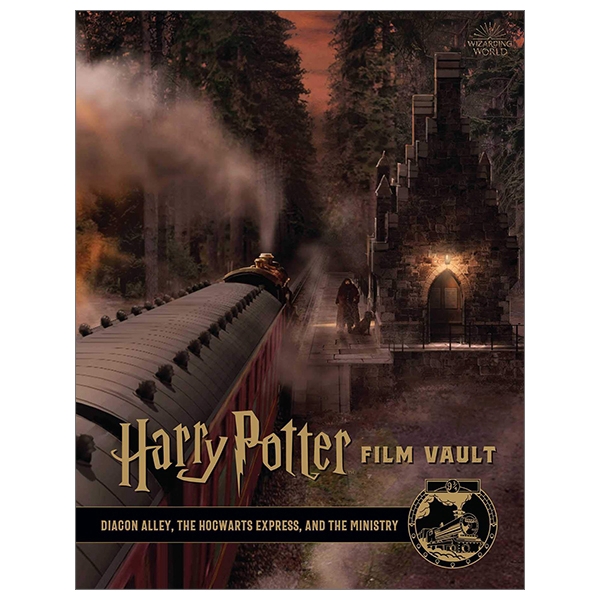 Sách - Harry Potter: Film Vault: Volume 2: Diagon Alley, the Hogwarts Express, and the Ministry