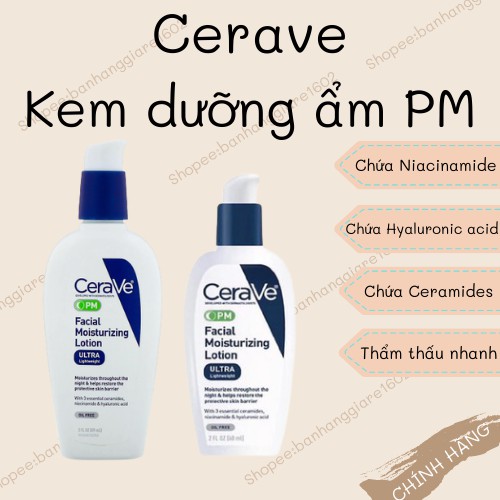 CeraVE Kem Dưỡng ẩm AM và PM (Bill Mỹ)