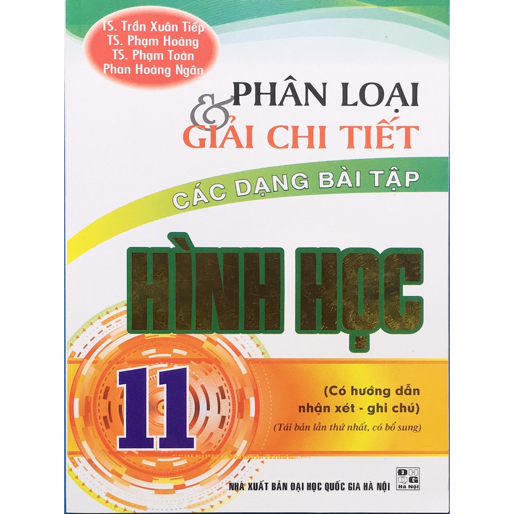 Sách - Phân Loại Và Giải Chi Tiết Các Dạng Bài Tập Hình Học 11 ( Có Hướng dẫn nhận xét - ghi chú)