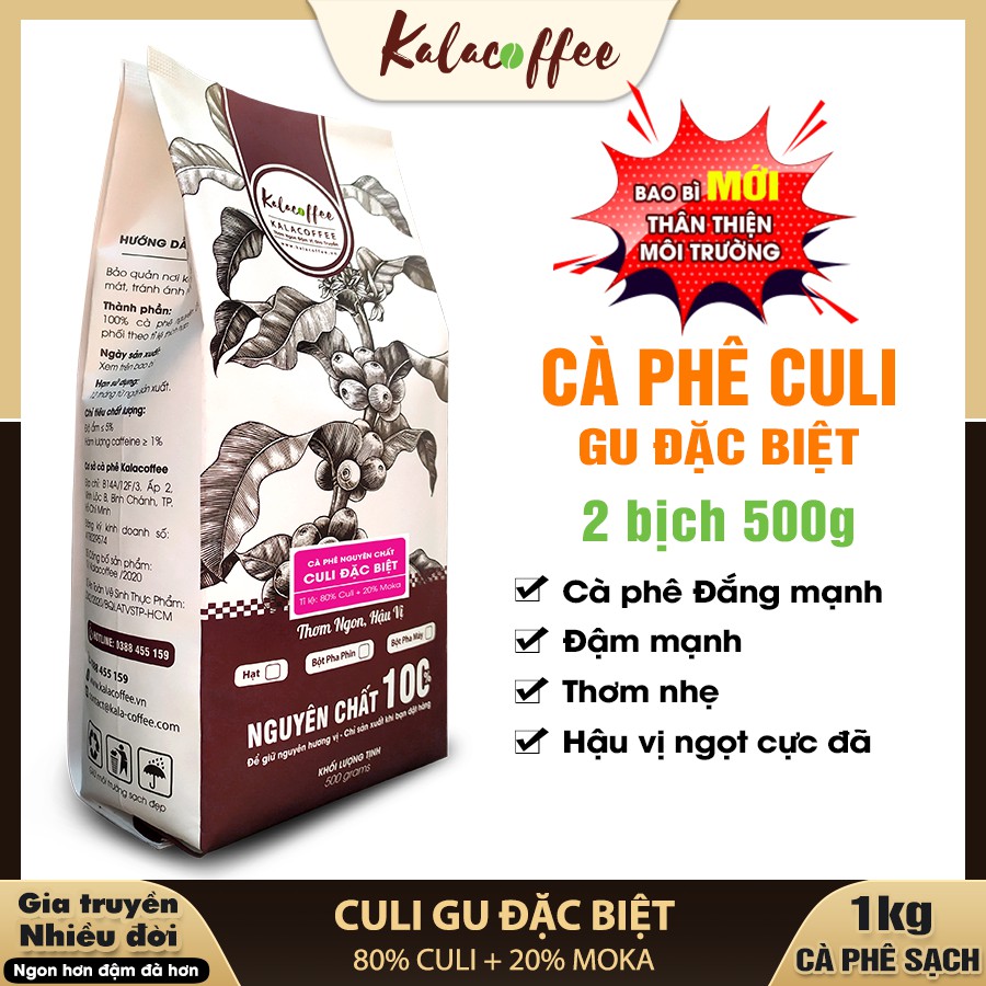 1Kg Cà phê Culi đặc biệt Kalacoffee Nguyên Chất 100%, Cực Mạnh, Thơm ngon, Đậm đà, hậu ngọt dành cho khách gu Đậm