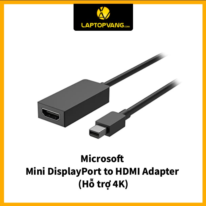 Microsoft Mini DisplayPort to HDMI Adapter (Hỗ trợ 4k)
