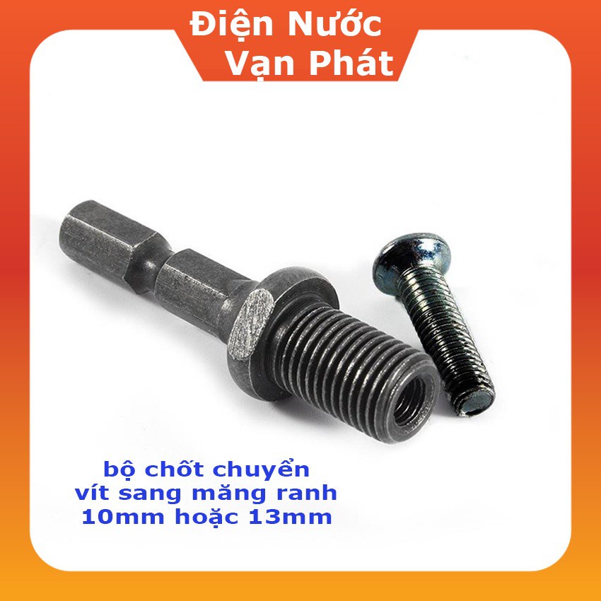 [Rẻ vô địch] [Ảnh thật] [Có sẵn] Chốt Chuyển Từ Máy Bắn Vít Sang Đầu Kẹp Khoan Măng Ranh 13mm