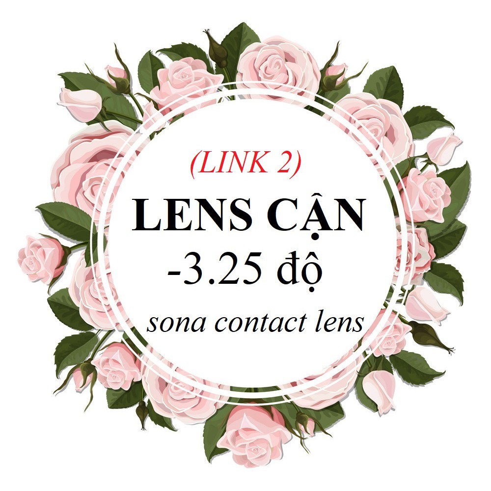 [link2] 20 Mẫu LENS CẬN 3.25 Độ + khay đựng (kính áp tròng Sona Hàn Quốc)