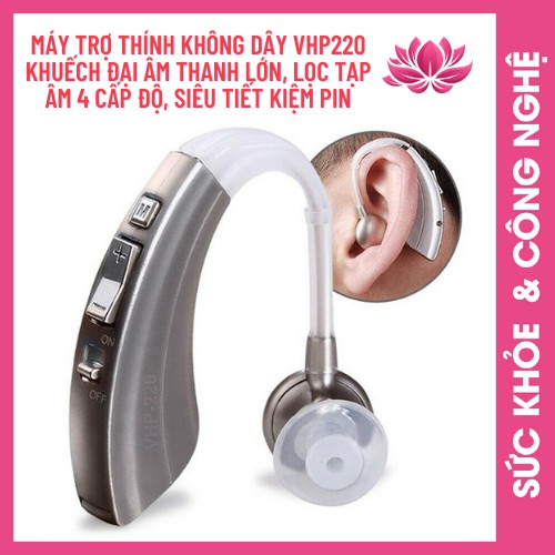 Máy Trợ Thính, Tai Nghe Trợ Thính Không Dây VHP220 - Khuếch Đại Âm Thanh Lớn, Lọc Tạp Âm 4 Cấp Độ, Siêu Tiết Kiệm Pin