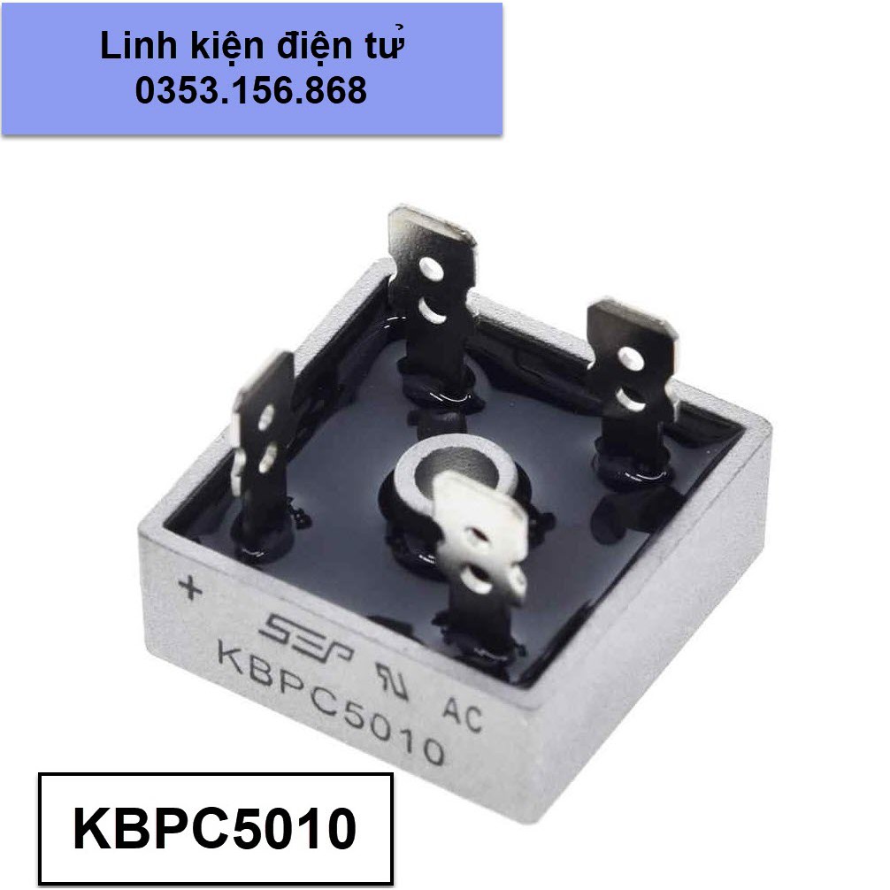 Cầu chỉnh lưu DIODE 50A 1000V  KBPC5010 C5010 5010