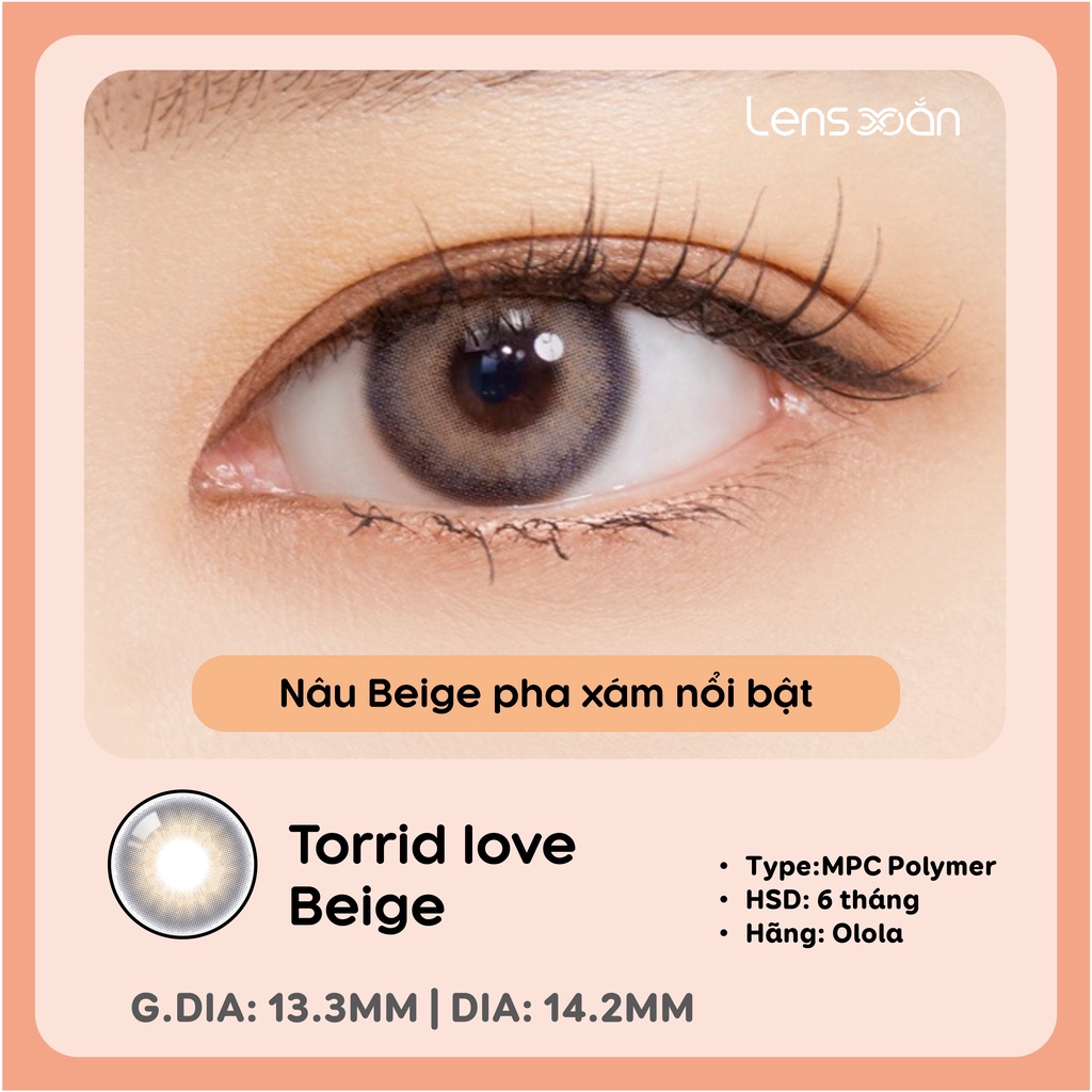 KÍNH ÁP TRÒNG TORRID LOVE BEIGE của OLOLA (6 tháng): Lens nâu lạnh ánh xám sáng tây nổi bật | Lens Xoắn (GIÁ 1 CHIẾC)