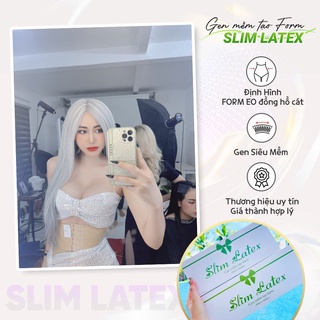 [CAM KẾT CHÍNH HÃNG] GEN SIẾT EO SLIM LATEX