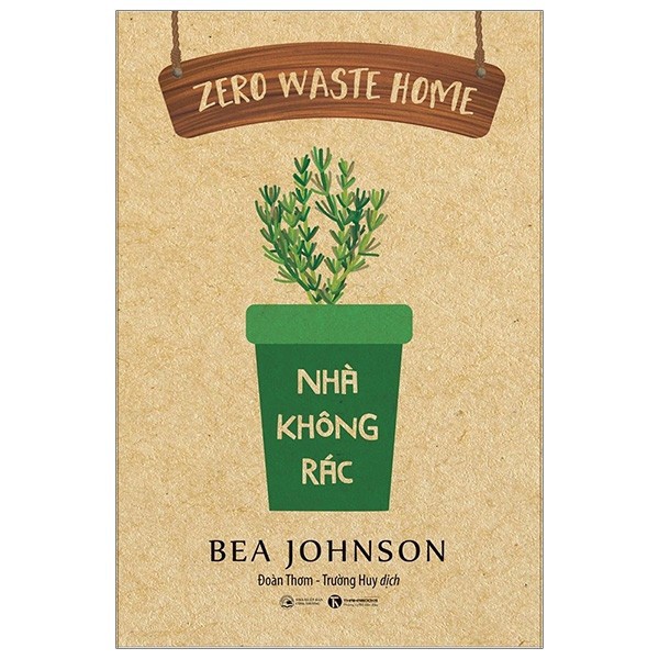 [Mã LIFEMALL995 giảm 10% đơn 99K] Sách - Zero Waste Home: Nhà Không Rác Tặng Kèm Bookmark