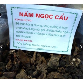 Nấm ngọc cẩu khô hỗ trợ đau nhức mỏi tay chân và tăng cường khả năng sinh lý