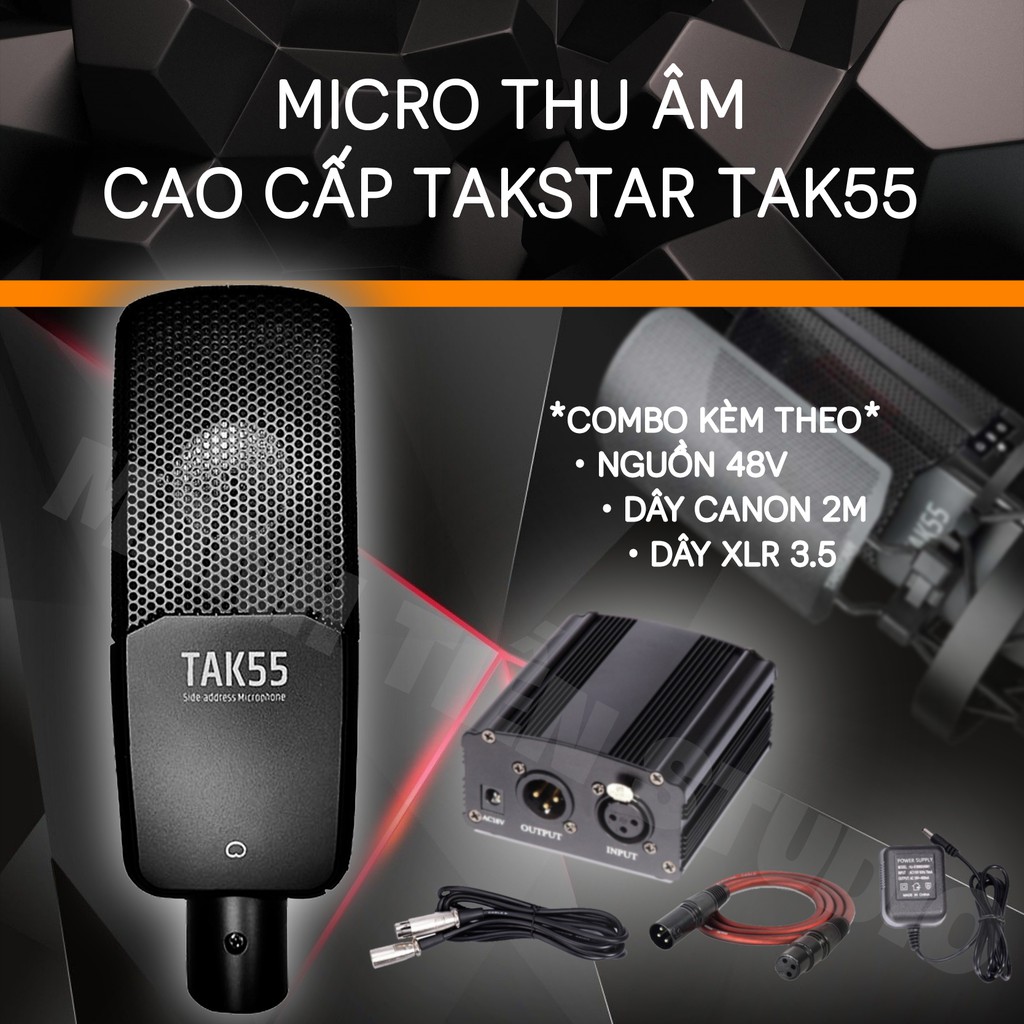 [COMBO HOT] Micro thu âm cao cấp Takstar TAK 55 - nguồn phanton 48v - canon 2m - dây xlr 3.5 hai mặt mạ vàng giảm tạp âm