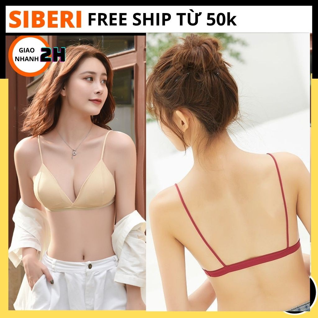 Áo bra su đúc mát, áo lót nữ gân tăm nhẹ nhàng, quyến rũ, áo ngực không gọng 2 dây mảnh co giãn 4 chiều _ Siberi | BigBuy360 - bigbuy360.vn