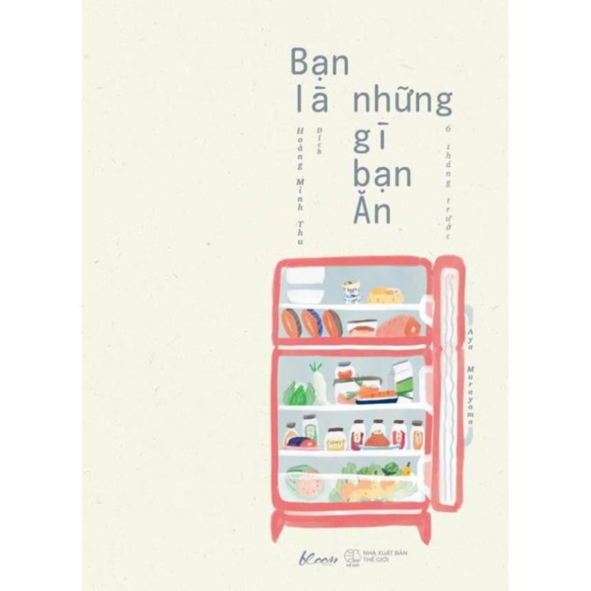 [Giao Nhanh] Sách - Bạn Là Những Gì Bạn Ăn 6 Tháng Trước [AZVietNam]