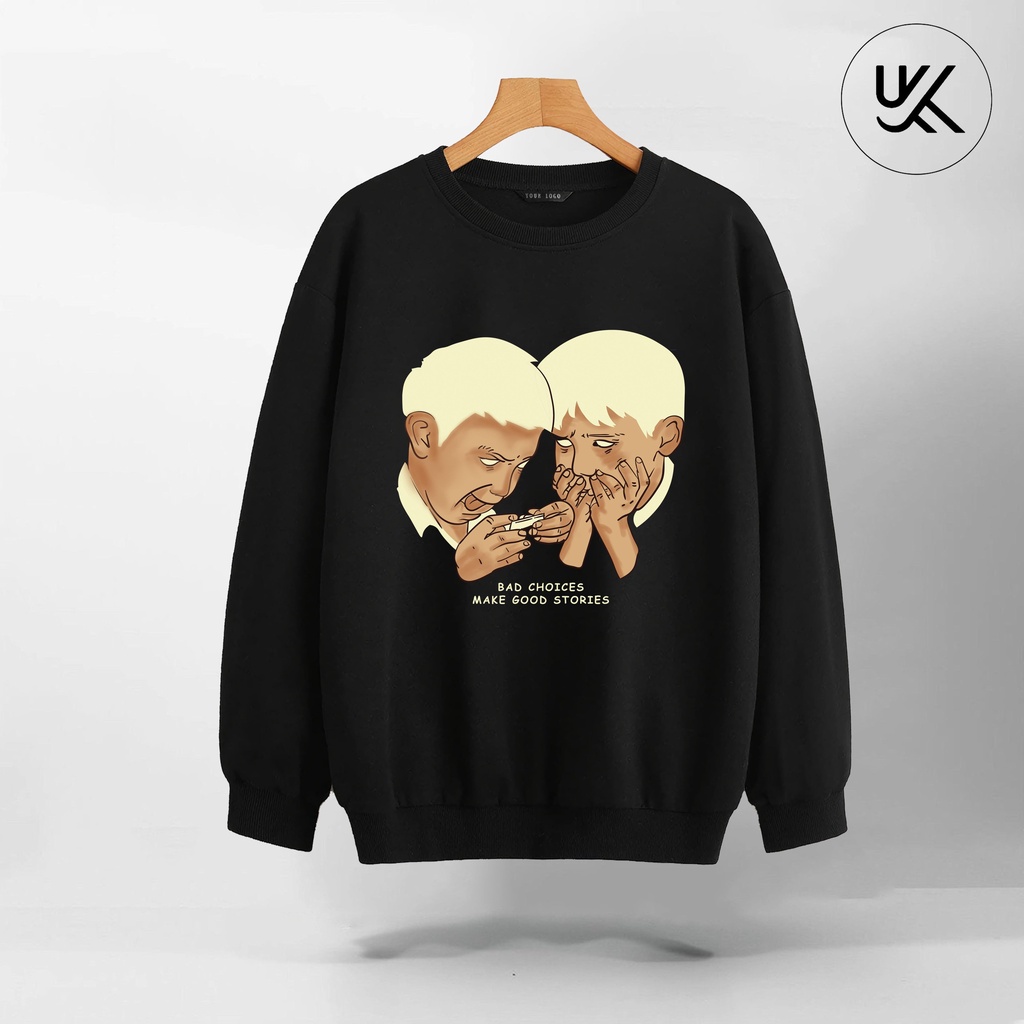 Áo Nỉ Sweater Bad Choices oversize, Chất Nỉ Bông cao cấp, Dài Tay Form Rộng, Unisex Nam Nữ. KKimShop