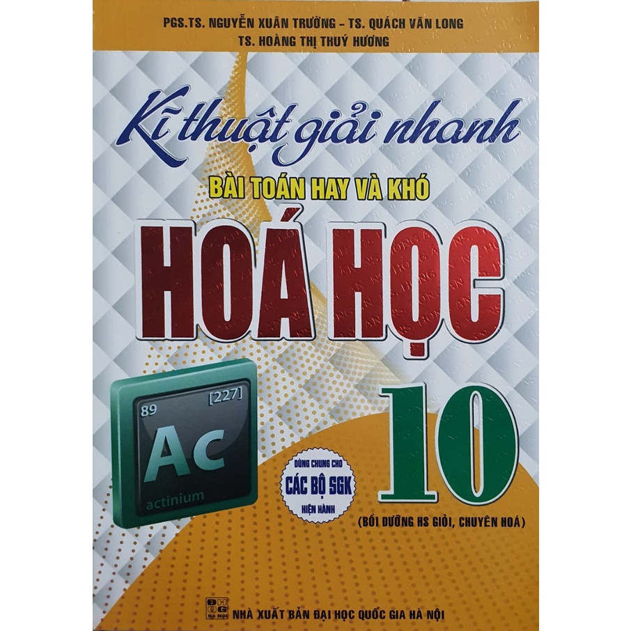 Sách - Kĩ Thuật giải Nhanh bài Toán hay Và Khó Hóa Học Lớp 10