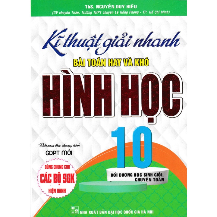 Sách - Kĩ Thuật Giải Nhanh Bài Toán Hay Và Khó Hình Học Lớp 10 - Biên Soạn Theo Chương Trình GDPT Mới ( BC)