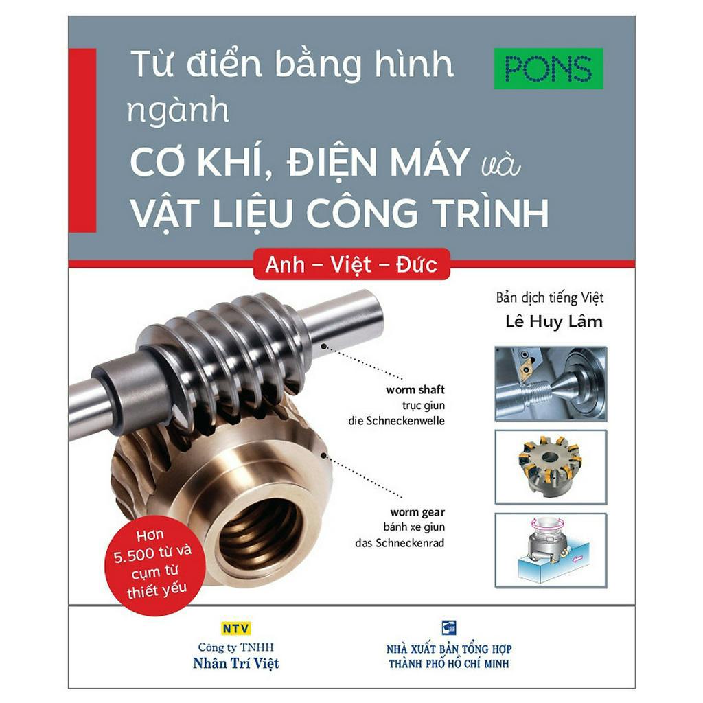 Sách - Từ Điển Bằng Hình Ngành Cơ Khí, Điện Máy Và Vật Liệu Công Trình Anh - Việt - Đức - NTV