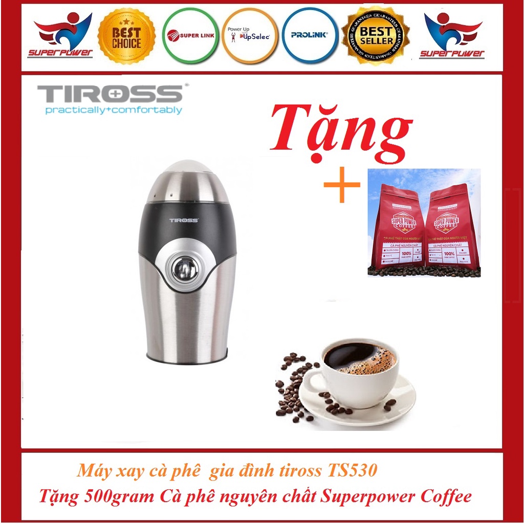 (Quà tặng) Máy xay cà phê tiross TS530,TS531 tặng 500 gram cà phê nguyên chất Superpower