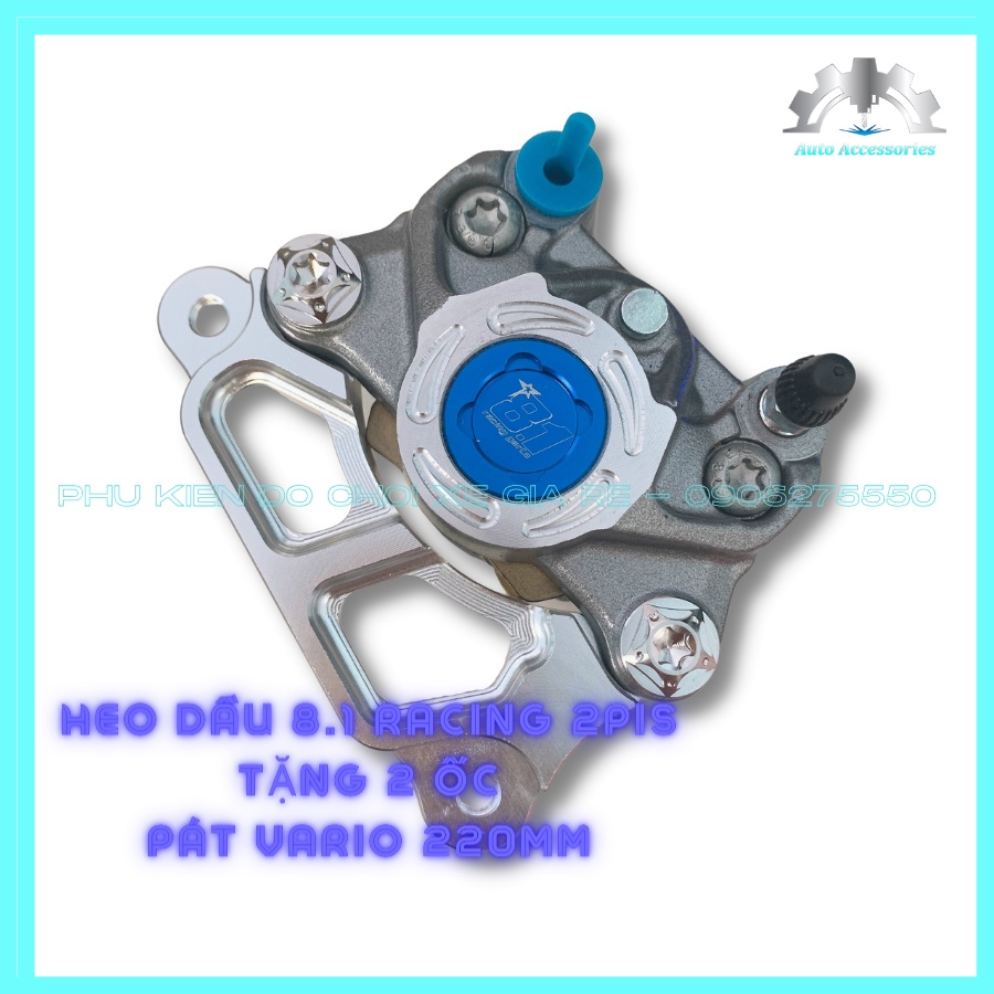 TẶNG 2 ỐC SALAYA 8li25 - COMBO xe VARIO, Heo Dầu Trước 8.1 RACING 2piston đối xứng Kèm Pát CNC gắn Trước VARIO đĩa 220mm