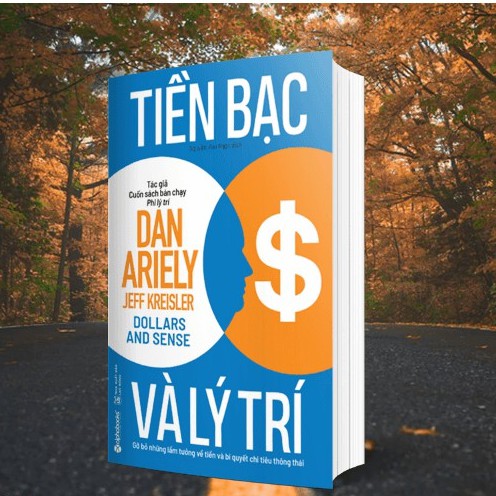 Sách - Tiền Bạc Và Lý Trí -Dan Ariely - Tác giả cuốn sách bán chạy Phi lý trí - Thanh Hà Books Tặng Kèm Bookmark