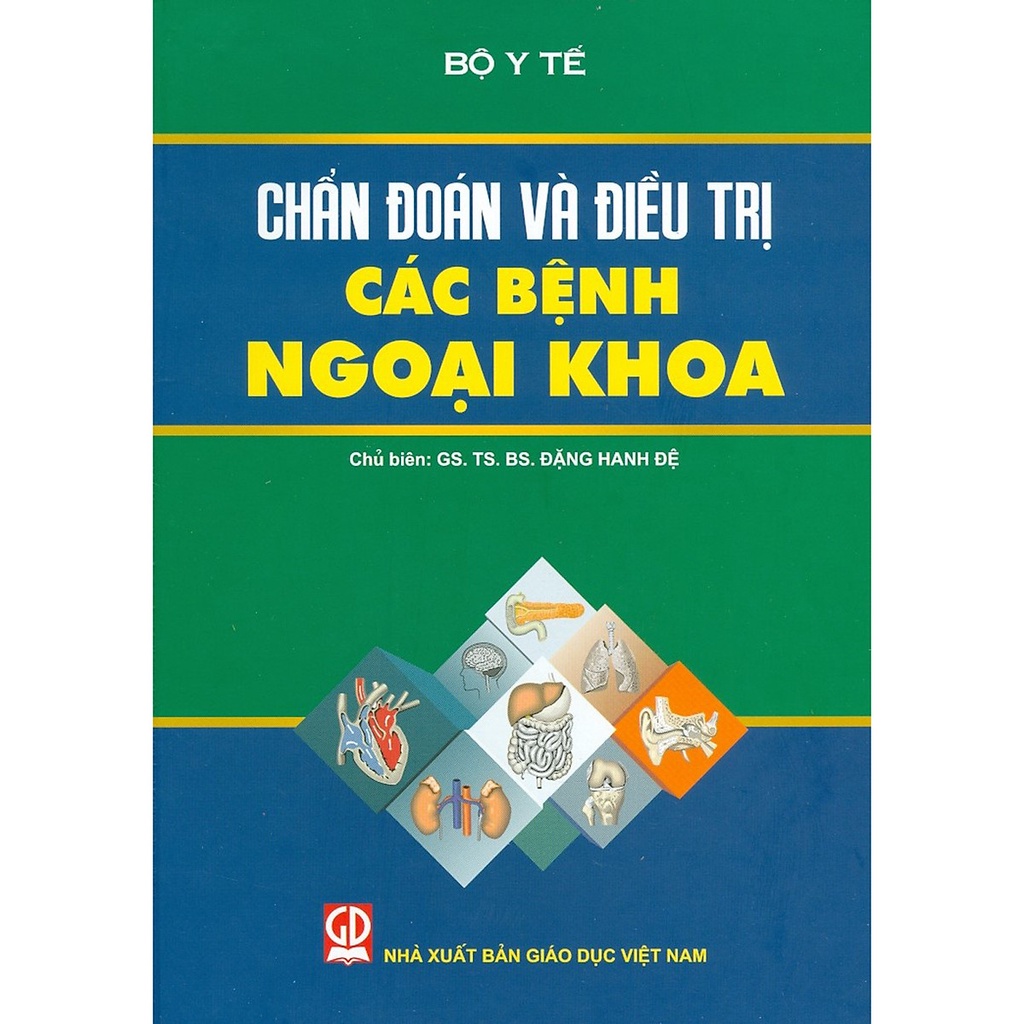 [Mã BMBAU50 giảm 10% đơn 99k] Sách - Chẩn đoán và điều trị các bệnh ngoại khoa