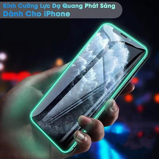 Kính Cường Lực Dạ Quang Phát Sáng iPhone 6/6plus/6splus/7/8/7plus/8plus/X/Xs/Xsmax/11/11pro/11promax/12/12pro/12promax