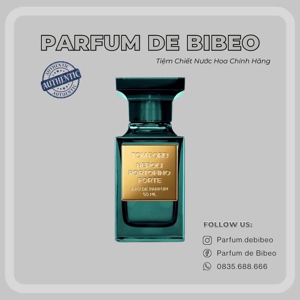 Parfum de Bibeo-Nước hoa thử T..F Neroli Portofino Forte