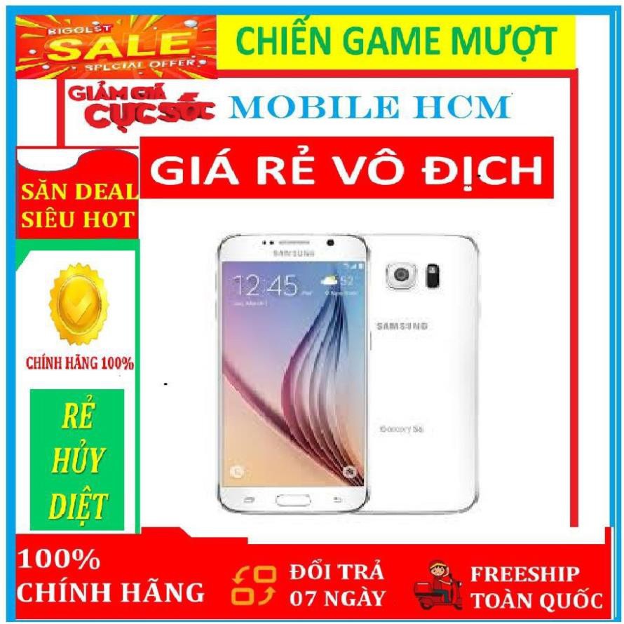 [RẺ VÔ ĐỊCH] điện thoại Samsung Galaxy S6 CHÍNH HÃNG - Chiến Game mượt