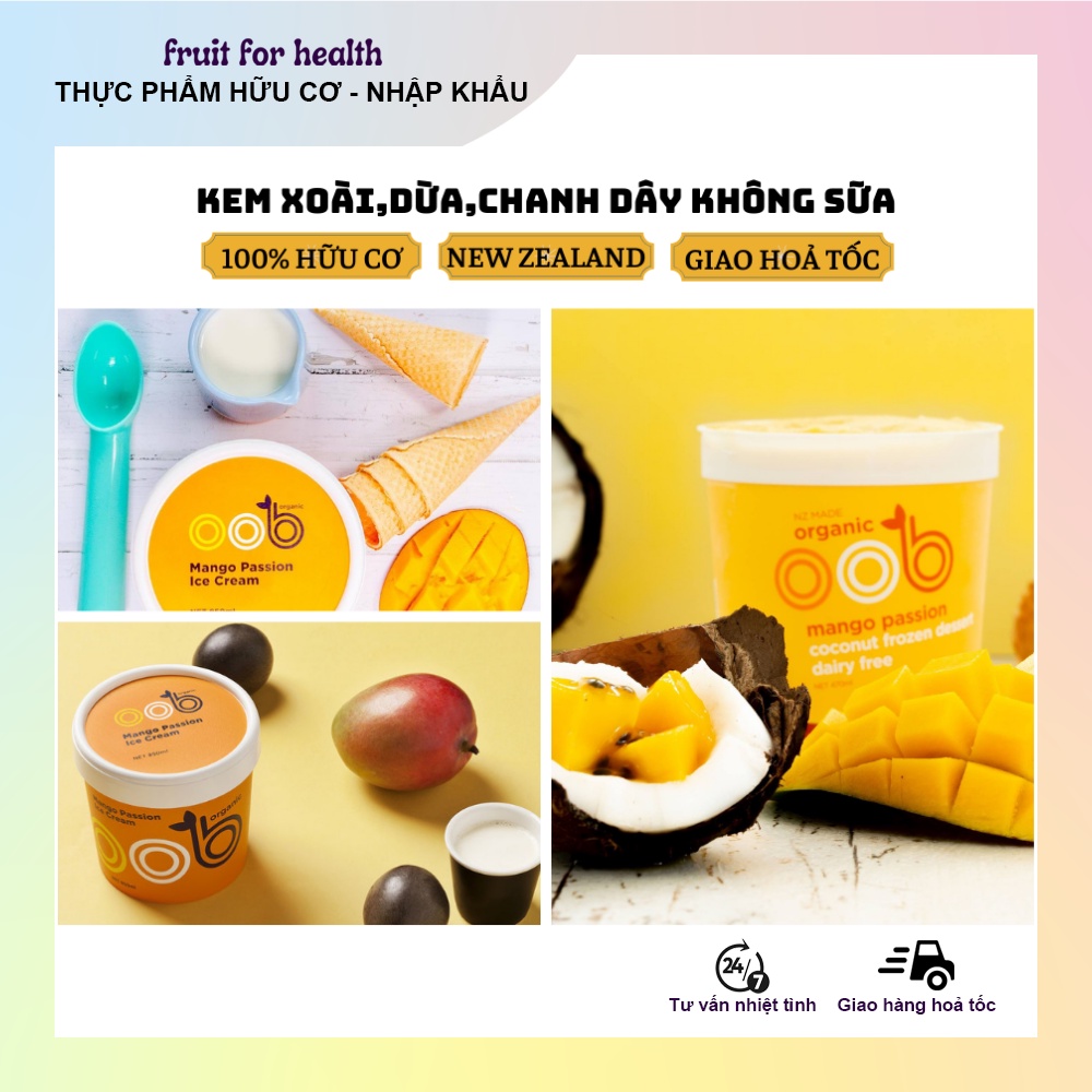 Kem xoài dừa chanh dây hữu cơ không sữa nhập khẩu New Zealand Oob Mango passion coconut frozen dessert dairy free 470ml