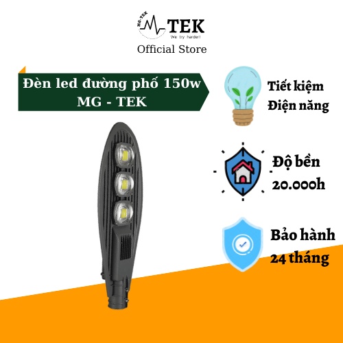 Đèn đường led 150w MGTEK chiếu sáng đường phố ngoài trời chống nước mưa chính hãng.