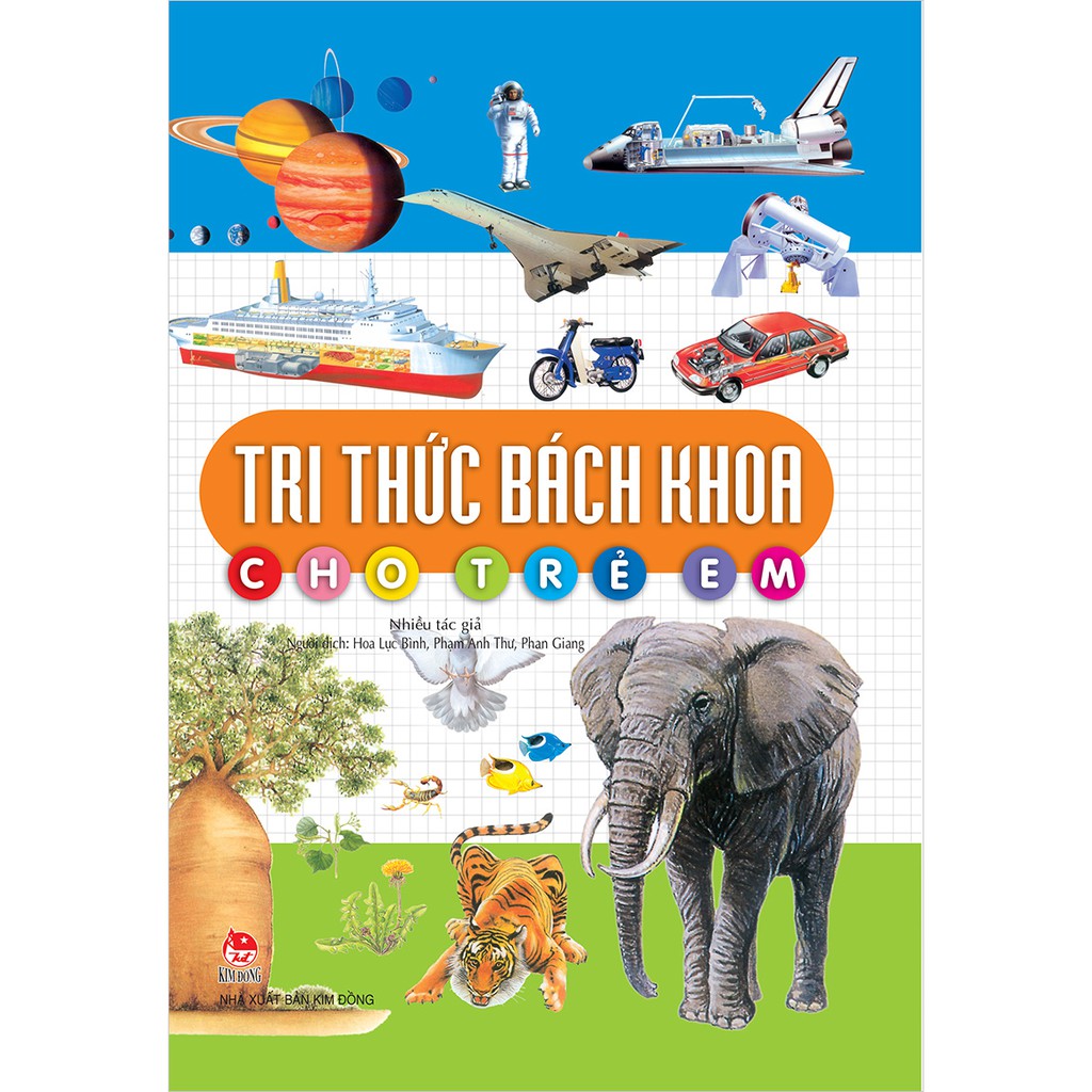 SÁCH - TRI THỨC BÁCH KHOA CHO TRẺ EM - NXB KIM ĐỒNG