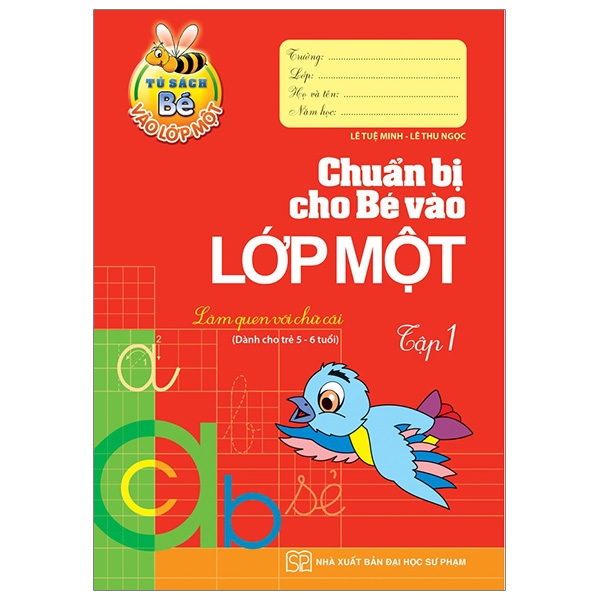 Sách Tủ sách bé vào lớp 1 - Chuẩn bị cho bé vào lớp 1 - tập 1