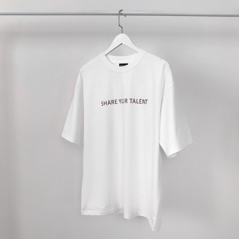 ÁO THUN “ SHARE YOUR TALENT “