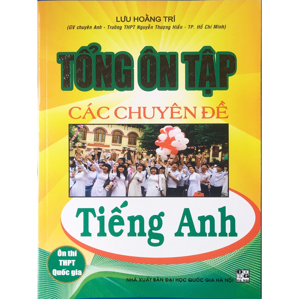 Sách Tổng ôn tập các chuyên đề Tiếng Anh - Hồng Ân