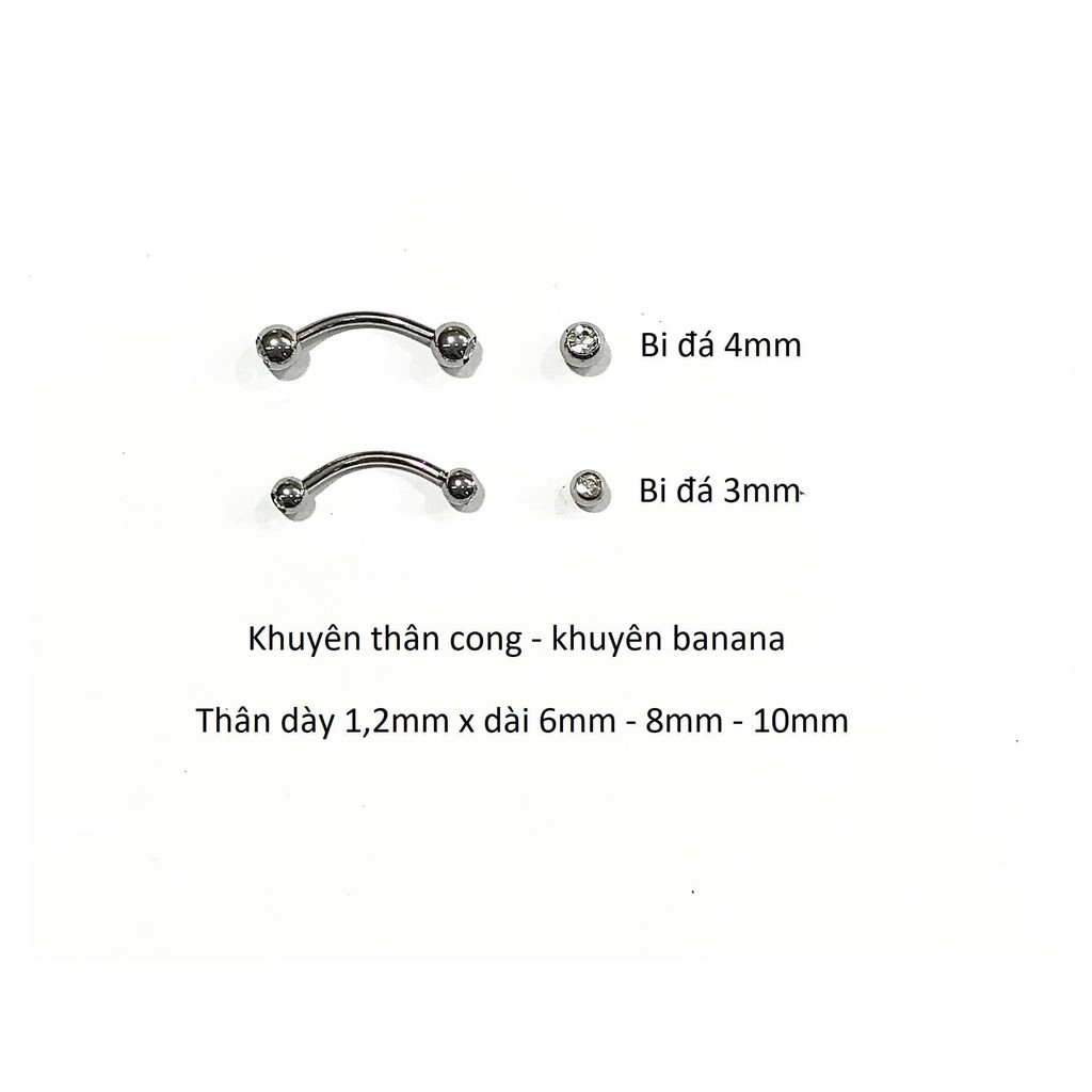 KHUYÊN MÀY BI ĐÁ - KHUYÊN CONG BANANA THÉP KO GỈ