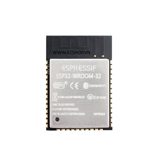Module thu phát sóng wifi blutooth esp32-wroom-32 chính hãng espressif