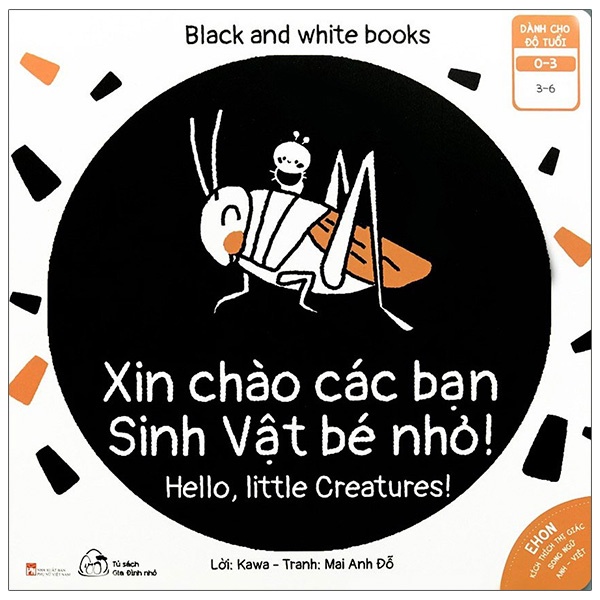 Sách Ehon Kích Thích Thị Giác - Xin Chào Các Bạn Sinh Vật Bé Nhỏ! (Từ 0 - 3 Tuổi) (Song Ngữ Anh-Việt)