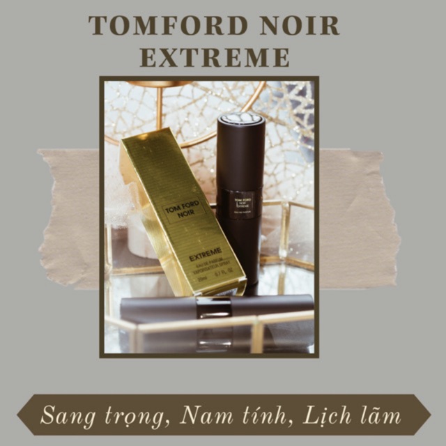 TOMFORD NOIR EXTREME - Nước hoa mini 20ml | BigBuy360 - bigbuy360.vn