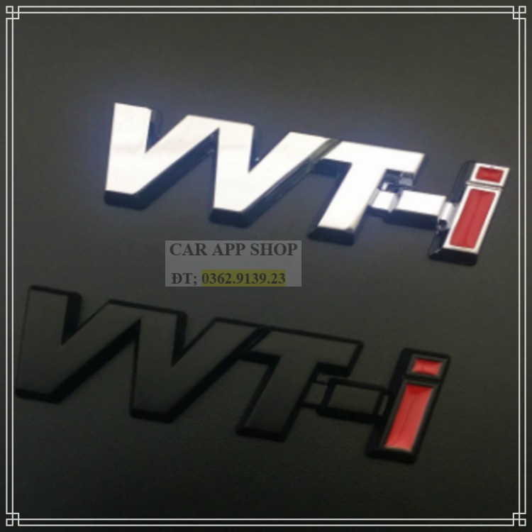 VVT-i - Variable Valve Timing with Intelligence. logo gắn  xe của Toyota như Camry, Altis...vv.