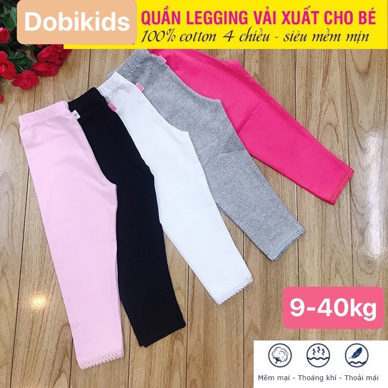 Quần legging bé gái thun cotton siêu dày dặn co giãn loại 1 (22-40kg)