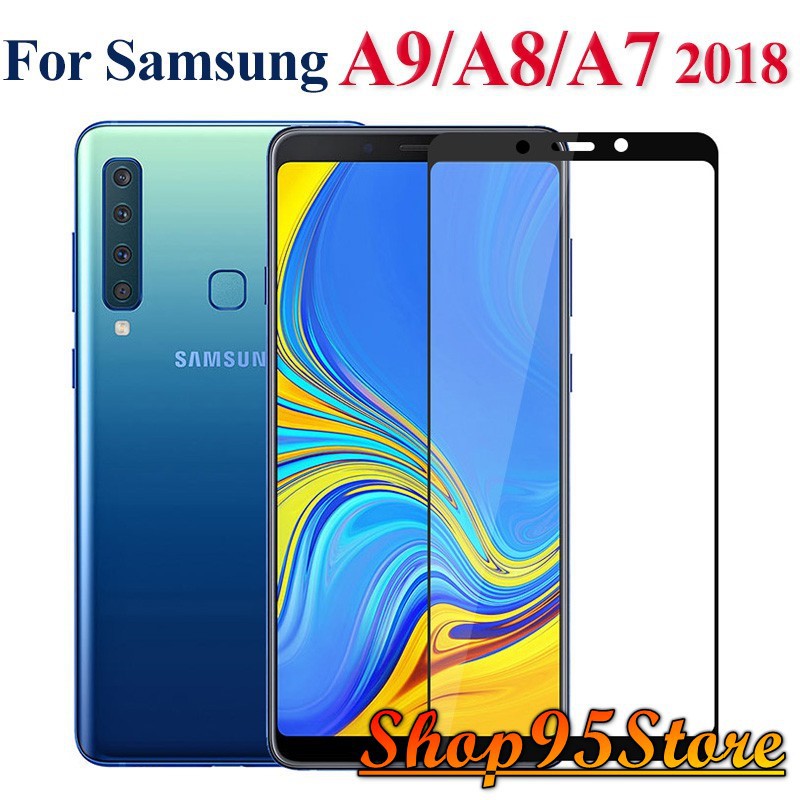 Cường lực Full màn SAMSUNG A6 2018, A6 PLUS, A7 2018, A8 2018,A8 PLUS, A9 2018